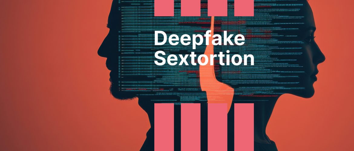 Deepfake Sextortion