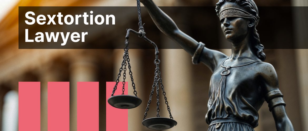 Sextortion Lawyer