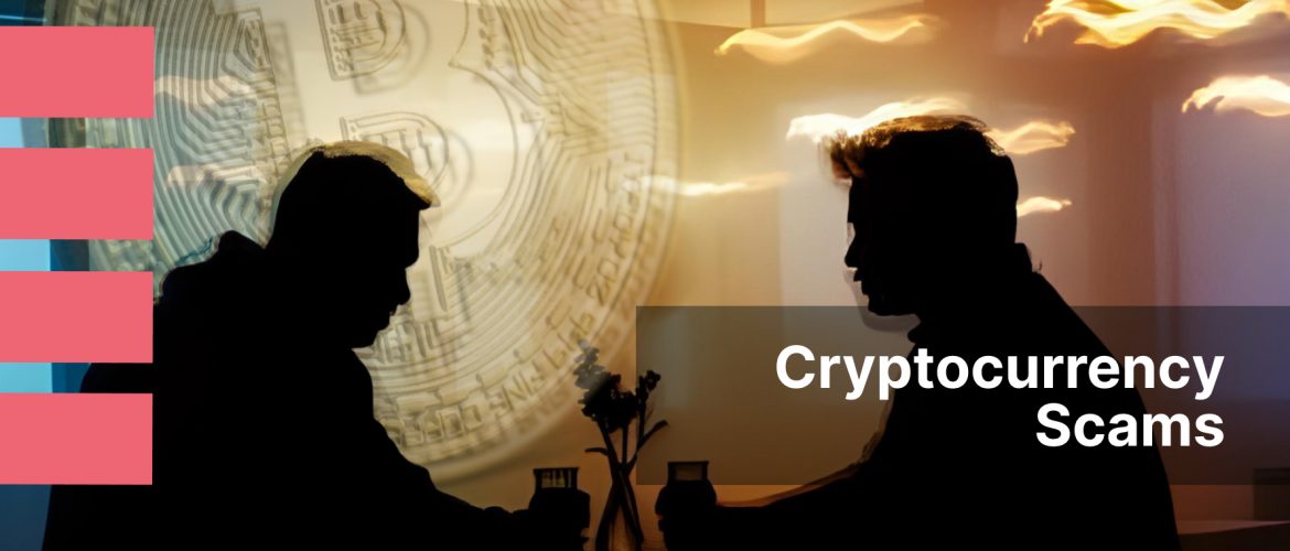 Cryptocurrency Scams